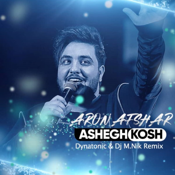 Ashegh Kosh (Dynatonic & DJ M.Nik Remix)