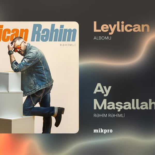 Ay Maşallah - Rəhim Rəhimli