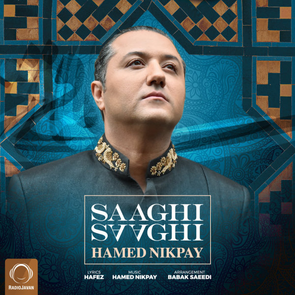 Saaghi Saaghi - Hamed Nikpay