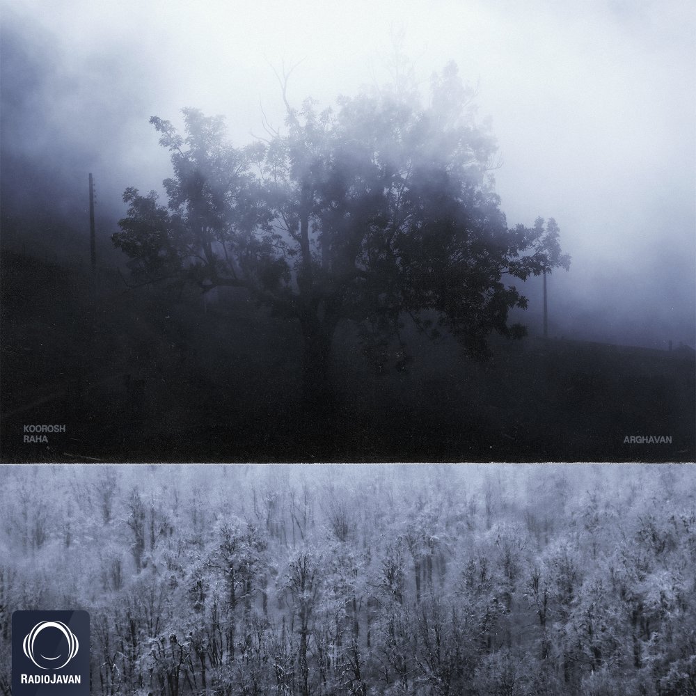 Arghavan - Koorosh & Raha