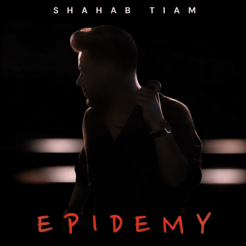 Epidemy - Shahab Tiam