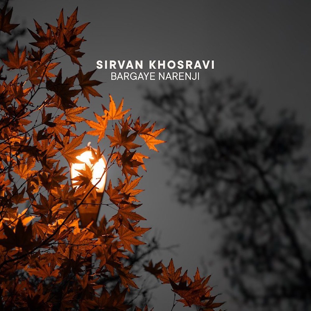 Bargaye Narenji - Sirvan Khosravi