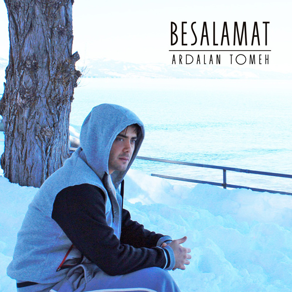 Besalamat - Ardalan Tomeh