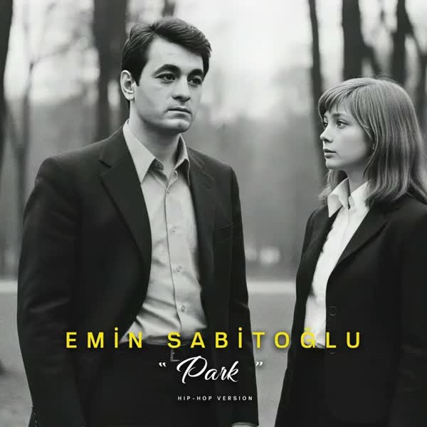 Park" filmindən musiqi (Hip Hop ver.) - Emin Sabitoğlu